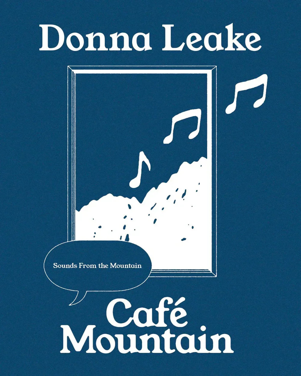 Sounds From The Mountain: Donna Leake